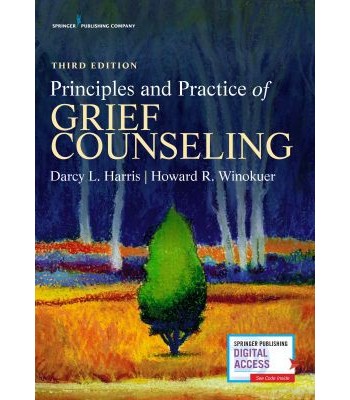 Principles and Practice of Grief Counseling 3rd Edition