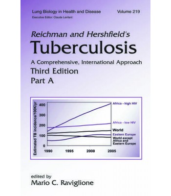 Reichman and Hershfield's Tuberculosis A Comprehensive, International Approach 3Ε