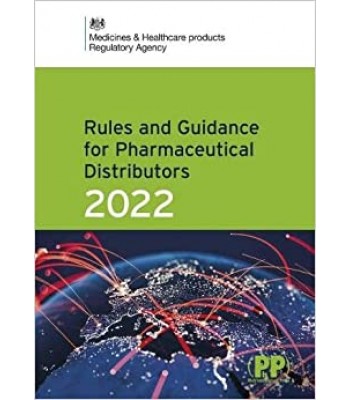 Rules and Guidance for Pharmaceutical Distributors 2022 (The Green Guide) MHRA (Medicines and Healthcare products Regulatory Agency)