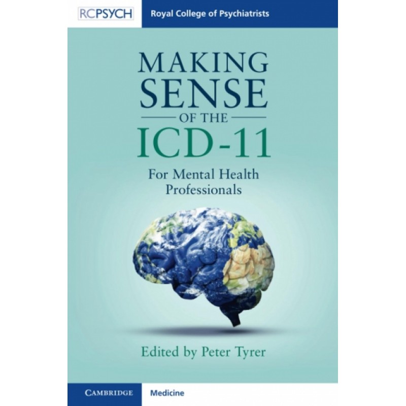 Making Sense of the ICD-11: For Mental Health Professionals, 1st Edition