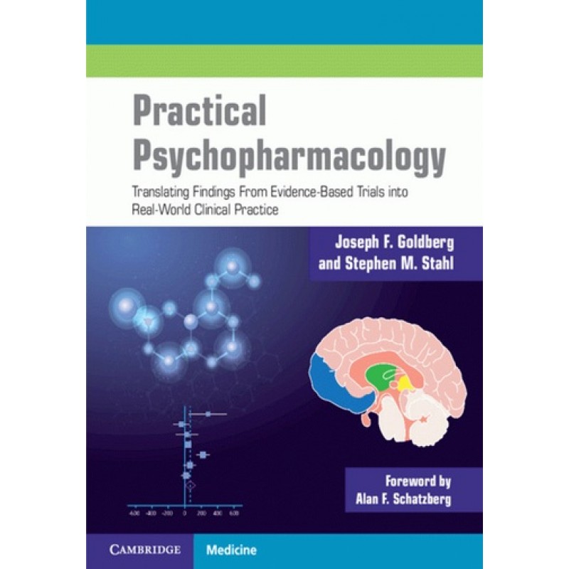 Practical Psychopharmacology: Translating Findings From Evidence-Based Trials into Real-World Clinical Practice