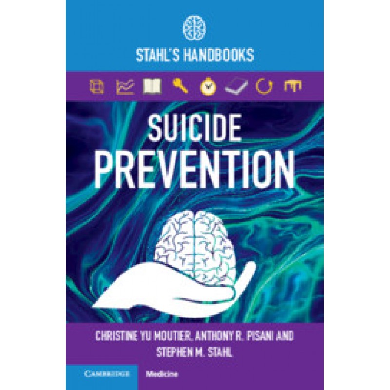 Suicide Prevention (Stahl’s Handbooks)
