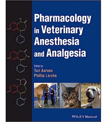 Pharmacology in Veterinary Anesthesia and Analgesia