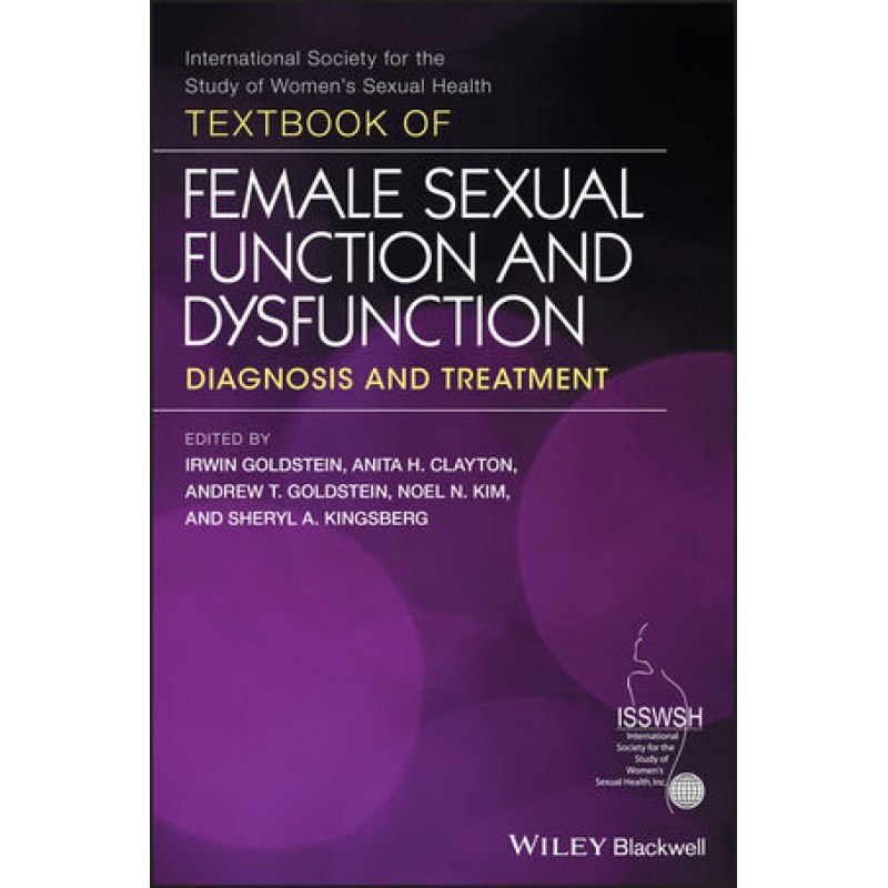 Textbook of Female Sexual Function and Dysfunction: Diagnosis and Treatment