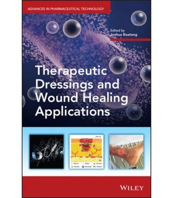 Therapeutic Dressings and Wound Healing Applications