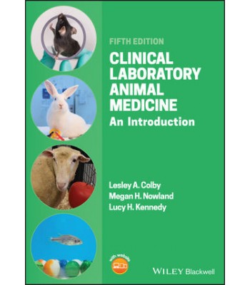 Clinical Laboratory Animal Medicine: An Introduction, 5th Edition