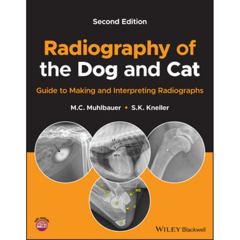 Radiography of the Dog and Cat: Guide to Making and Interpreting Radiographs
