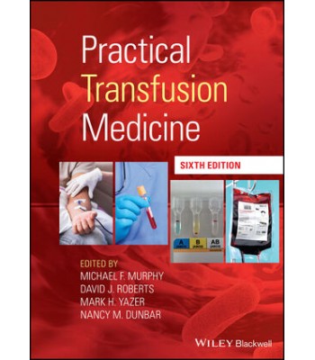 Practical Transfusion Medicine, 6E