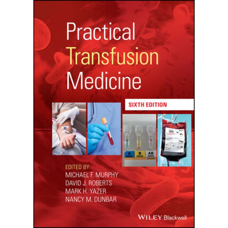 Practical Transfusion Medicine, 6E