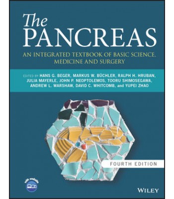 The Pancreas: An Integrated Textbook of Basic Science, Medicine, and Surgery, 4th Edition