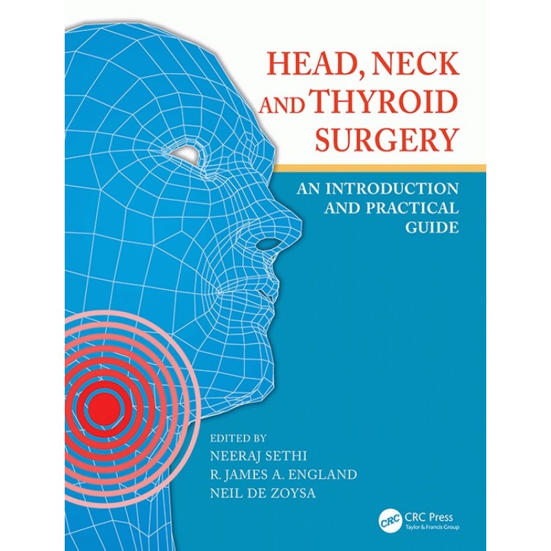 Head, Neck and Thyroid Surgery: An Introduction and Practical Guide