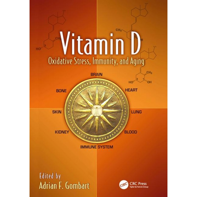 Vitamin D - Oxidative Stress, Immunity, and Aging, 1st Edition