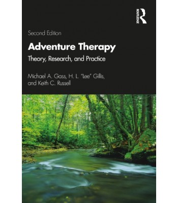 Adventure Therapy: Theory, Research, and Practice 2nd Edition
