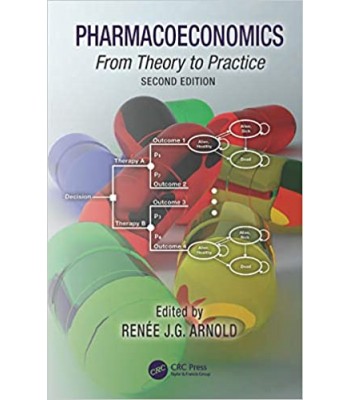 Pharmacoeconomics From Theory to Practice