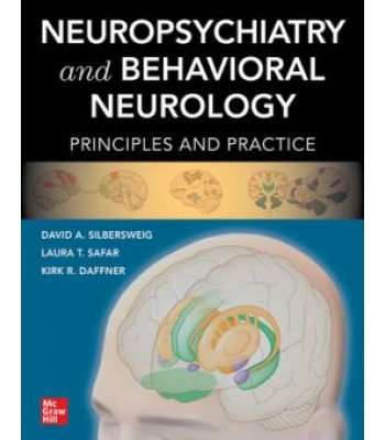 Neuropsychiatry and Behavioral Neurology: Principles and Practice