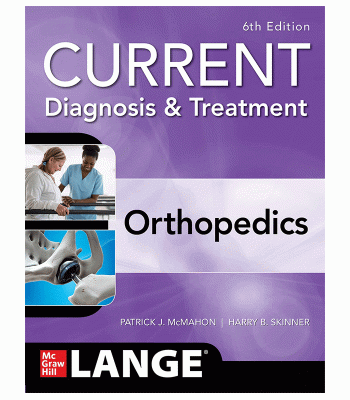 Current Diagnosis & Treatment: Orthopedics, 6E