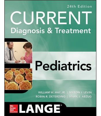 Current Diagnosis and Treatment: Pediatrics, 24th Edition