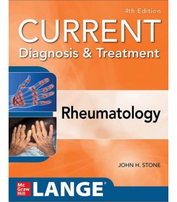 Current Diagnosis & Treatment: Rheumatology 4E, International Edition