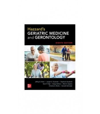 Hazzard’s Geriatric Medicine and Gerontology, 8Ε