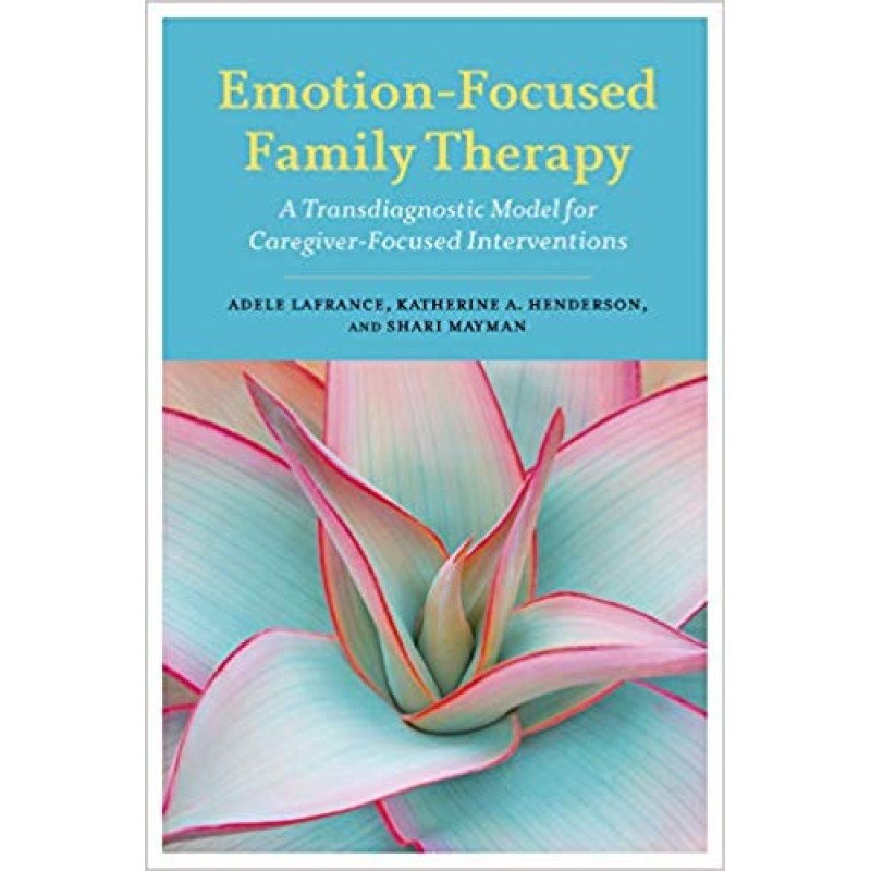Emotion-Focused Family Therapy