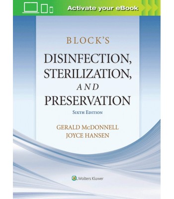 Block’s Disinfection, Sterilization, and Preservation 6E
