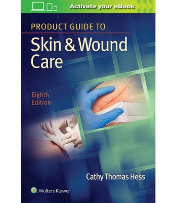 Product Guide to Skin & Wound Care 8E