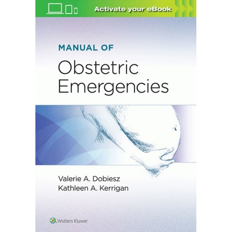 Manual of Obstetric Emergencies