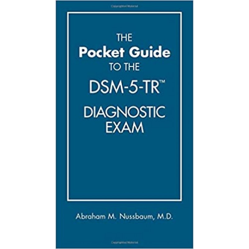 The Pocket Guide to the DSM-5-TR™ Diagnostic Exam