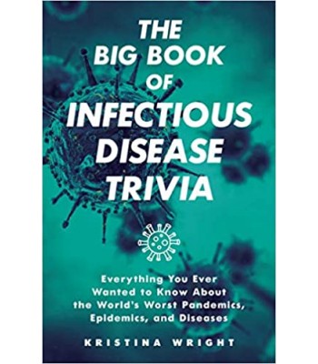 The Big Book of Infectious Disease Trivia 