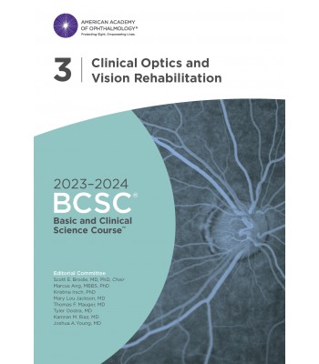 2023-2024 Basic and Clinical Science Course™, Section 3: Clinical Optics and Vision Rehabilitation
