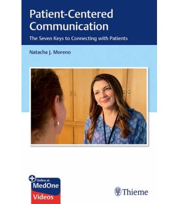 Patient-Centered Communication - The Seven Keys to Connecting with Patients 