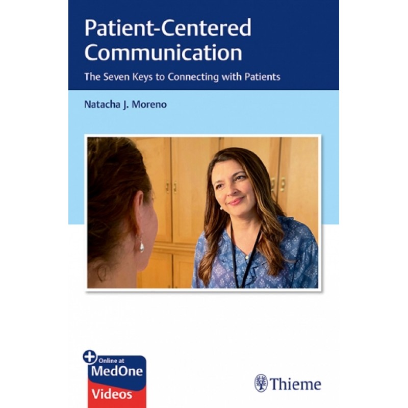 Patient-Centered Communication - The Seven Keys to Connecting with Patients 