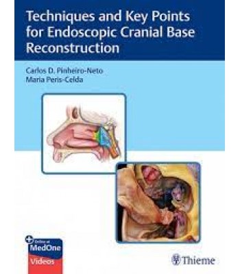 Techniques and Key Points for Endoscopic Cranial Base Reconstruction