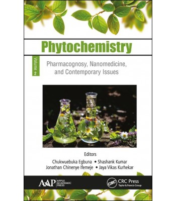 Phytochemistry: Volume 2: Pharmacognosy, Nanomedicine, and Contemporary Issues 1st Edition