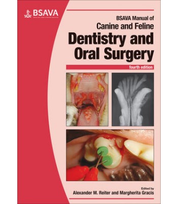 BSAVA Manual of Canine and Feline Dentistry and Oral Surgery 4E