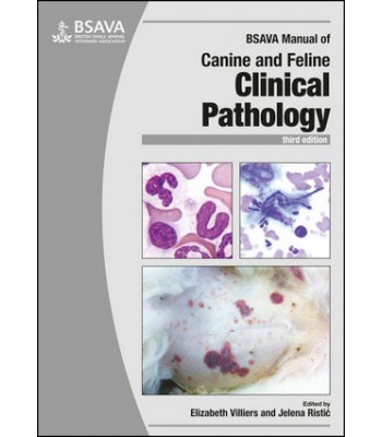 BSAVA Manual of Canine and Feline Clinical Pathology 3E