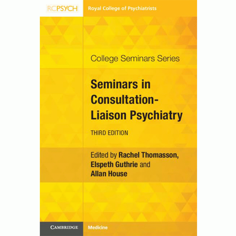 Seminars in Consultation-Liaison Psychiatry, 3rd Edition