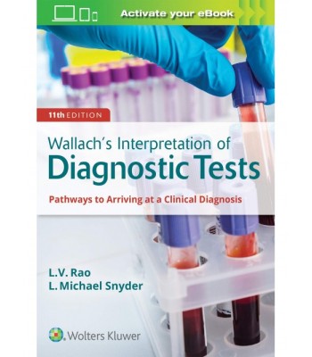 Wallach's Interpretation of Diagnostic Tests 11th edition