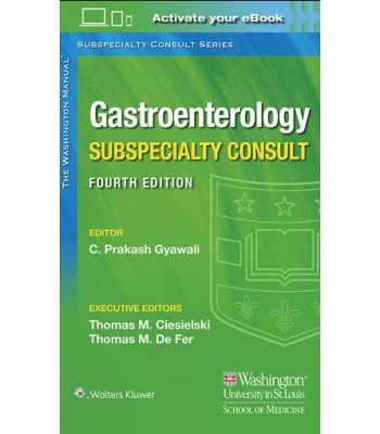 The Washington Manual Gastroenterology Subspecialty Consult 4th edition