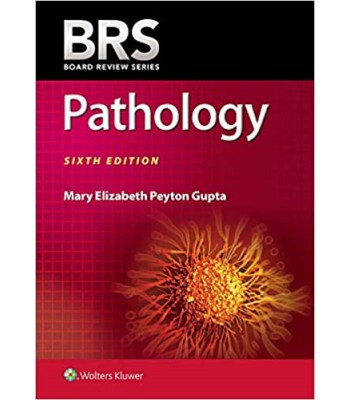 BRS Pathology Sixth edition, International Edition Board Review Series