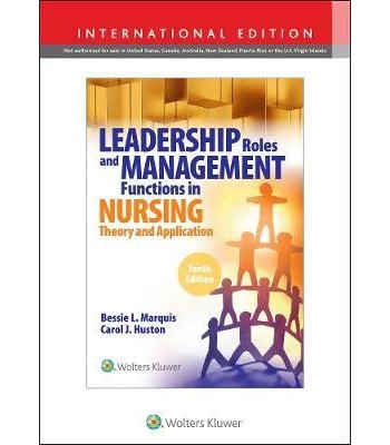 Leadership Roles and Management Functions in Nursing, 10th Edition