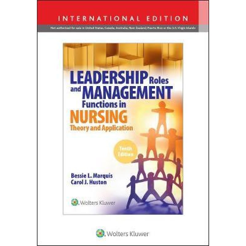Leadership Roles and Management Functions in Nursing, 10th Edition