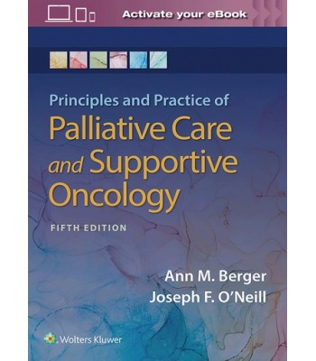 Principles and Practice of Palliative Care and Support Oncology 5E