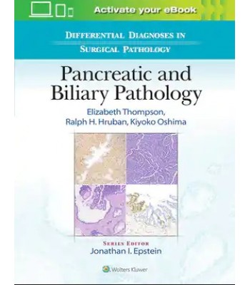 Differential Diagnoses in Surgical Pathology: Pancreatic and Biliary Pathology 1Ε 
