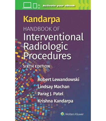 Kandarpa Handbook of Interventional Radiologic Procedures, 6th Edition