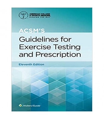 ACSM's Guidelines for Exercise Testing and Prescription 11E