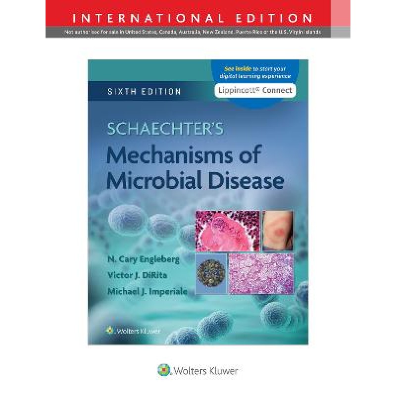 Schaechter's Mechanisms of Microbial Disease 6E, International Edition