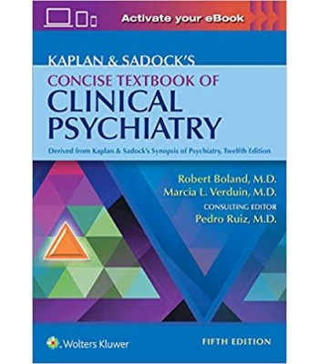 Kaplan & Sadock's Concise Textbook of Clinical Psychiatry 5E 