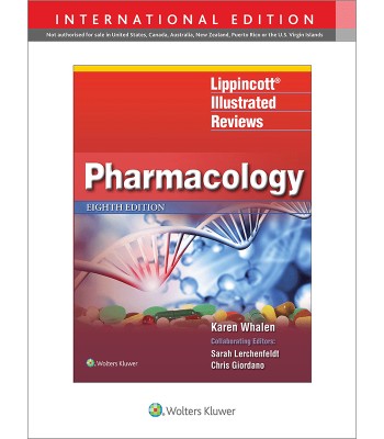 Lippincott Illustrated Reviews: Pharmacology 8E, International Edition Lippincott Illustrated Reviews Series