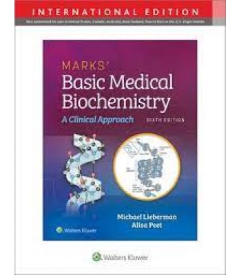 Marks’ Basic Medical Biochemistry: A Clinical Approach, 6E